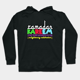 Ramadan Kareem: May this month be an enlightening celebration Hoodie